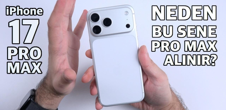 bu-sene-kesinlikle-pro-max-iphone-17-pro-max-incelemesi-VVnMNuKu.jpg