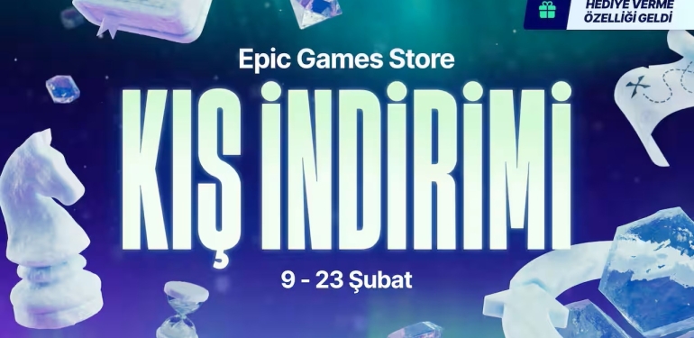 Epic Games’te “Kış” indirimleri başladı: %90’a varan fırsatlar