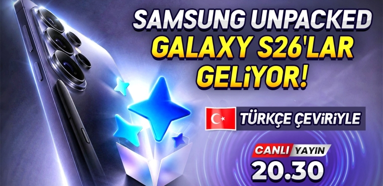 🔴 Samsung Galaxy S26 Ultra tanıtılıyor! Türkçe Canlı Yayın #GalaxyUnpacked