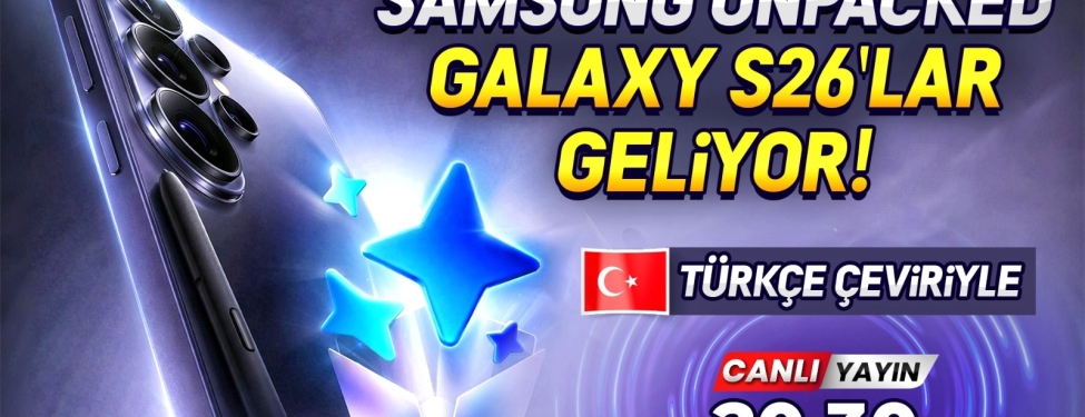 samsung-galaxy-s26-ultra-tanitiliyor-turkce-canli-yayin-galaxyunpacked-Y6NXLbOy.jpg